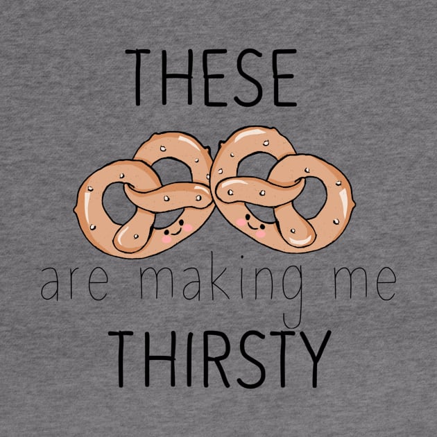 These pretzels are making me thirsty by ThaisMelo